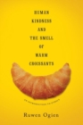 Image for Human kindness and the smell of warm croissants  : an introduction to ethics