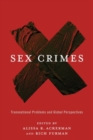 Image for Sex crimes  : transnational problems and global perspectives