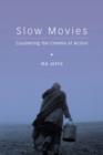 Image for Slow Movies