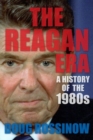 Image for The Reagan era  : a history of the 1980s