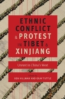 Image for Ethnic Conflict and Protest in Tibet and Xinjiang