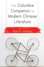 Image for The Columbia Companion to Modern Chinese Literature