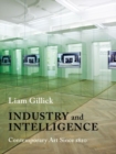 Image for Industry and intelligence  : contemporary art since 1820
