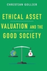 Image for Ethical Asset Valuation and the Good Society