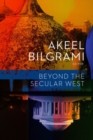 Image for Beyond the Secular West
