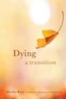 Image for Dying  : a transition