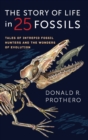 Image for The Story of Life in 25 Fossils