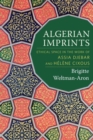 Image for Algerian imprints  : ethical space in the work of Assia Djebar and Hâeláene Cixous