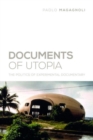 Image for Documents of Utopia : The Politics of Experimental Documentary