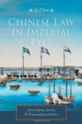 Image for Chinese law in imperial eyes  : sovereignty, justice, and transcultural politics