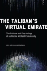 Image for The Taliban&#39;s virtual emirate  : the culture and psychology of an online militant community