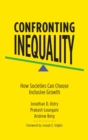 Image for Confronting Inequality : How Societies Can Choose Inclusive Growth