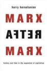 Image for Marx After Marx : History and Time in the Expansion of Capitalism