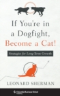 Image for If You&#39;re in a Dogfight, Become a Cat!