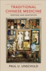 Image for Traditional Chinese Medicine : Heritage and Adaptation