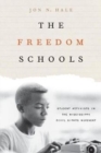 Image for The Freedom Schools : Student Activists in the Mississippi Civil Rights Movement