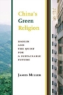 Image for China&#39;s Green Religion : Daoism and the Quest for a Sustainable Future