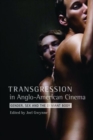 Image for Transgression in Anglo-American cinema  : gender, sex and the deviant body