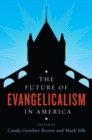 Image for The future of Evangelicalism in America