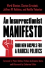 Image for An insurrectionist manifesto  : four new gospels for a radical politics