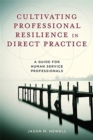 Image for Cultivating Professional Resilience in Direct Practice