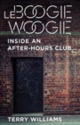 Image for Le Boogie Woogie  : inside an after-hours club