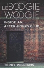 Image for Le Boogie Woogie  : inside an after-hours club