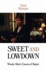 Image for Sweet and lowdown  : Woody Allen&#39;s cinema of regret