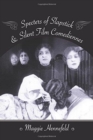 Image for Specters of Slapstick and Silent Film Comediennes