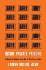 Image for Inside Private Prisons : An American Dilemma in the Age of Mass Incarceration