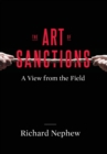 Image for The Art of Sanctions : A View from the Field