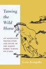 Image for Taming the Wild Horse