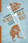 Image for Between Dog and Wolf