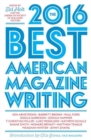 Image for The Best American Magazine Writing 2016