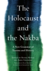 Image for The Holocaust and the Nakba