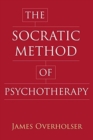Image for The Socratic Method of Psychotherapy
