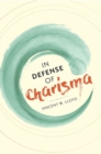 Image for In Defense of Charisma