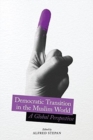 Image for Democratic Transition in the Muslim World