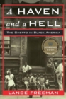 Image for A haven and a hell  : the ghetto in Black America