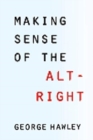 Image for Making Sense of the Alt-Right
