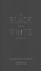 Image for In Black and White : A Novel