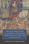 Image for The Resurrection of the Body in Western Christianity, 200–1336