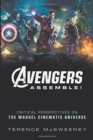 Image for Avengers assemble!  : critical perspectives on the Marvel cinematic universe