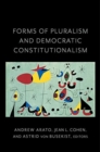 Image for Forms of Pluralism and Democratic Constitutionalism