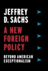 Image for A New Foreign Policy : Beyond American Exceptionalism