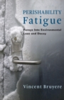 Image for Perishability Fatigue