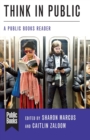 Image for Think in Public : A Public Books Reader