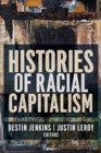 Image for Histories of racial capitalism