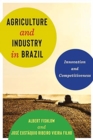 Image for Agriculture and industry in Brazil  : innovation and competitiveness