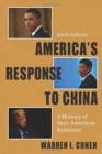Image for America&#39;s Response to China : A History of Sino-American Relations